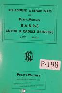 Pratt & Whitney-Whitney-Pratt Whitney R-6 & R-8 Cutter & Radius Grinders Parts & Assembly Manual 1955-R-6-R-8-01